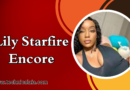 Lily Starfire Encore: All the information you require