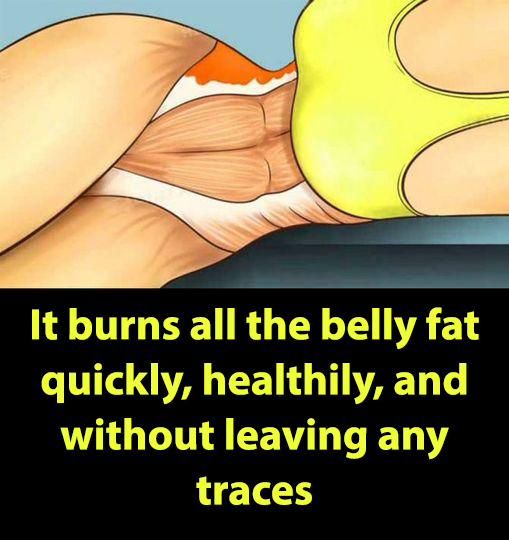 Consume this mixture every evening for 4 days: It burns all the belly fat quickly, healthily, and without leaving any traces